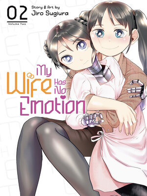 cover image of My Wife Has No Emotion, Volume 2